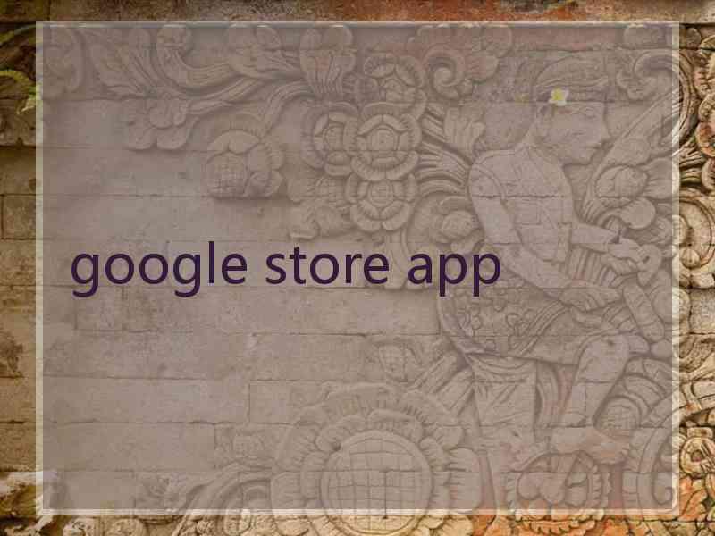 google store app